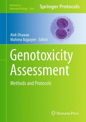 Bajpayee / Dhawan | Genotoxicity Assessment | Buch | 978-1-62703-528-6 | sack.de
