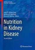 Byham-Gray / Burrowes / Chertow |  Nutrition in Kidney Disease | Buch |  Sack Fachmedien