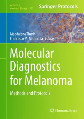 Marincola / Thurin |  Molecular Diagnostics for Melanoma | Buch |  Sack Fachmedien