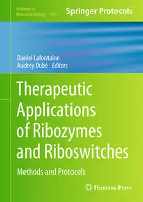 Lafontaine / Dubé |  Therapeutic Applications of Ribozymes and Riboswitches | eBook | Sack Fachmedien