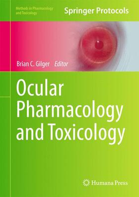Gilger | Ocular Pharmacology and Toxicology | Buch | 978-1-62703-744-0 | sack.de