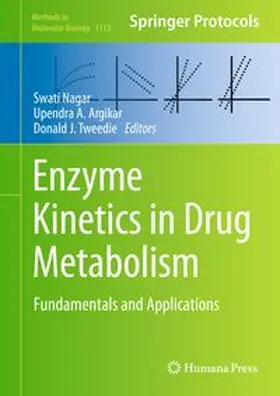 Nagar / Argikar / Tweedie |  Enzyme Kinetics in Drug Metabolism | eBook | Sack Fachmedien