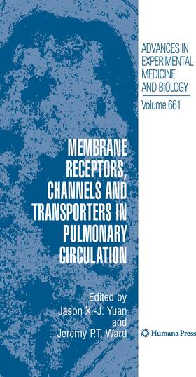 Ward / Yuan | Membrane Receptors, Channels and Transporters in Pulmonary Circulation | Buch | 978-1-62703-825-6 | sack.de