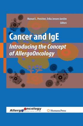 Jensen-Jarolim / Penichet |  Cancer and IgE | Buch |  Sack Fachmedien