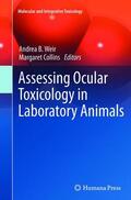 Collins / Weir |  Assessing Ocular Toxicology in Laboratory Animals | Buch |  Sack Fachmedien