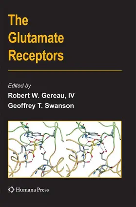 Gereau / Swanson |  The Glutamate Receptors | Buch |  Sack Fachmedien