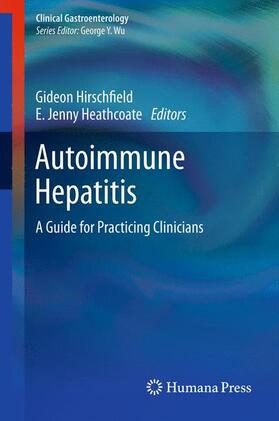 Heathcote / Hirschfield | Autoimmune Hepatitis | Buch | 978-1-62703-950-5 | sack.de