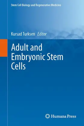 Turksen |  Adult and Embryonic Stem Cells | Buch |  Sack Fachmedien