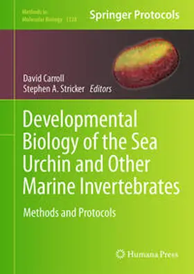 Carroll / Stricker |  Developmental Biology of the Sea Urchin and Other Marine Invertebrates | eBook | Sack Fachmedien