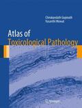 Gopinath / Mowat |  Atlas of Toxicological Pathology | Buch |  Sack Fachmedien