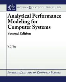 Tay |  Analytical Performance Modeling for Computer Systems: Second Edition | Buch |  Sack Fachmedien