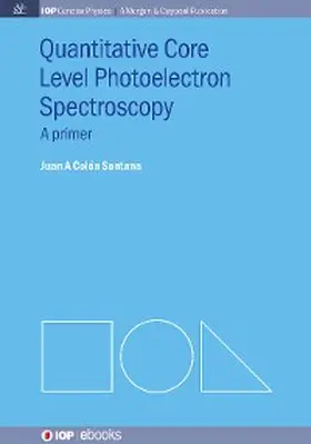Santana |  Quantitative Core Level Photoelectron Spectroscopy | eBook | Sack Fachmedien