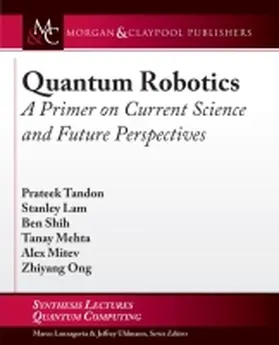 Mitev / Tandon / Shih |  Quantum Robotics | Buch |  Sack Fachmedien