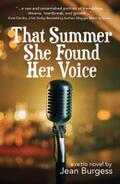 Burgess |  That Summer She Found Her Voice | eBook | Sack Fachmedien