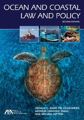 Baur / Eichenberg / Snusz |  Ocean and Coastal Law and Policy, Second Edition | eBook | Sack Fachmedien
