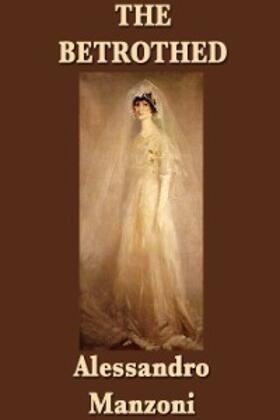 Manzoni |  The Betrothed | eBook | Sack Fachmedien
