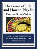 Shinn |  The Game of Life And How To Play It | eBook | Sack Fachmedien