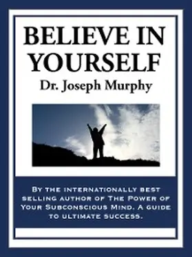 Murphy |  Believe in Yourself | eBook | Sack Fachmedien