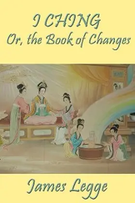 Legge |  I Ching | eBook | Sack Fachmedien