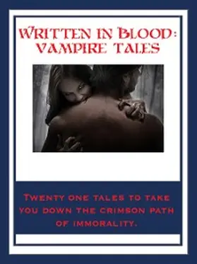 Stoker / Doyle / Stanislaus Eric |  Written In Blood: Vampire Tales | eBook | Sack Fachmedien