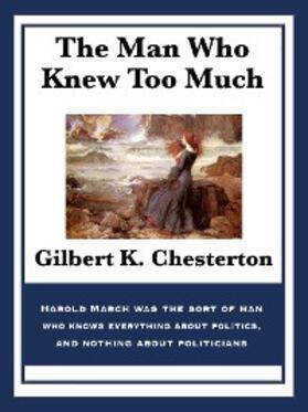Chesterton |  The Man Who Knew Too Much | eBook | Sack Fachmedien