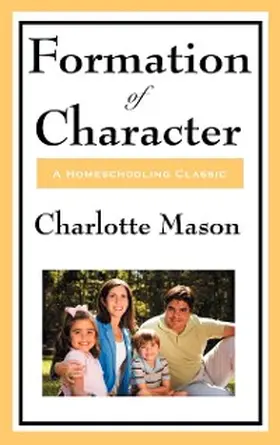 Mason |  Formation Of Character | eBook | Sack Fachmedien
