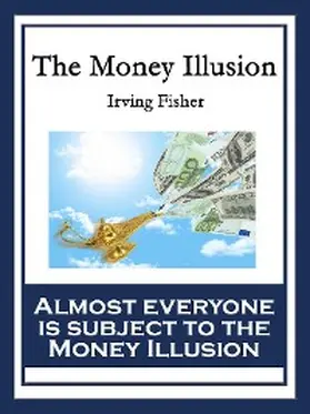 Fisher |  The Money Illusion | eBook | Sack Fachmedien