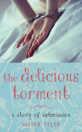 Tyler |  Delicious Torment | eBook | Sack Fachmedien