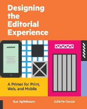 Apfelbaum / Cezzar |  Designing the Editorial Experience | eBook | Sack Fachmedien