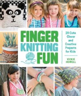 Howell |  Finger Knitting Fun | eBook | Sack Fachmedien