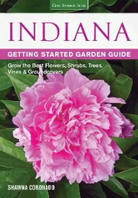 Coronado |  Indiana Getting Started Garden Guide | eBook | Sack Fachmedien