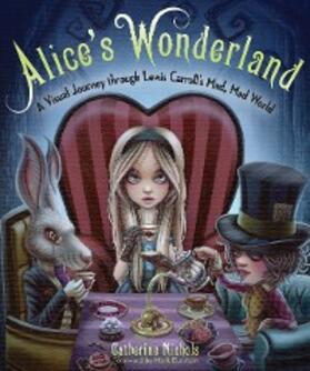 Nichols |  Alice's Wonderland | eBook | Sack Fachmedien