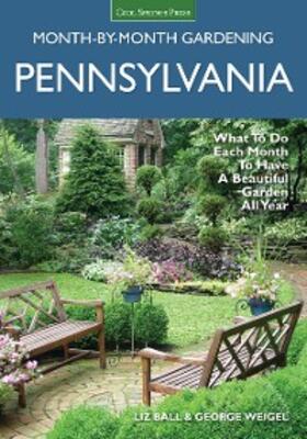 Ball / Weigel |  Pennsylvania Month-by-Month Gardening | eBook | Sack Fachmedien