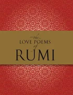  The Love Poems of Rumi | eBook | Sack Fachmedien