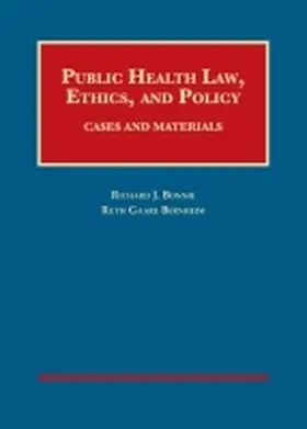Bonnie |  Public Health Law, Ethics, and Policy | Buch |  Sack Fachmedien