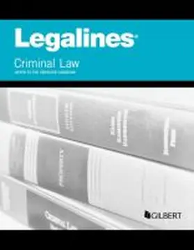 Staff |  Legalines on Criminal Law, Keyed to Dressler | Buch |  Sack Fachmedien