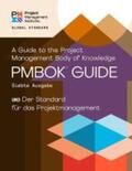 Project Management Institute |  A Guide to the Project Management Body of Knowledge (PMBOKÂ® Guide) - The Standard for Project Management (GERMAN) | Buch |  Sack Fachmedien