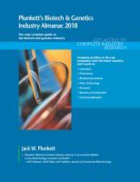 Plunkett | Plunkett's Biotech & Genetics Industry Almanac 2018 | Buch | 978-1-62831-450-2 | sack.de