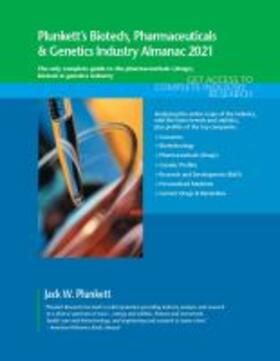 Plunkett's Biotech, Pharmaceuticals & Genetics Industry Almanac 2021 | Buch | 978-1-62831-580-6 | sack.de