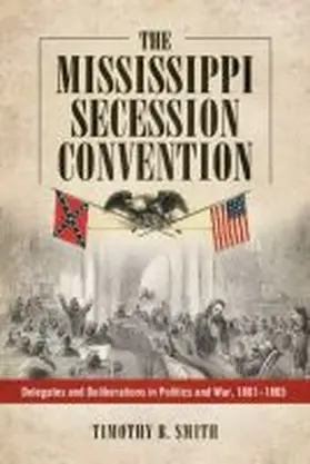 The Mississippi Secession Convention | Buch | 978-1-62846-097-1 | www.sack.de