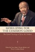 Slade / Marsh / Heltzel |  Mobilizing for the Common Good | eBook | Sack Fachmedien