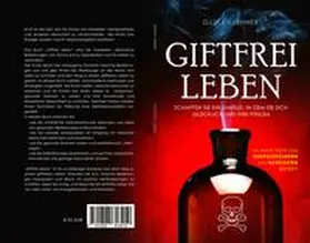 Gustav / Publishing | Giftfrei leben | Buch | 978-1-62861-841-9 | www.sack.de