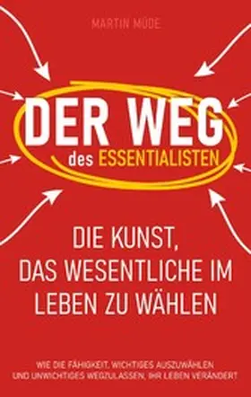 Müde / Publishing |  Der Weg des Essentialisten | eBook | Sack Fachmedien