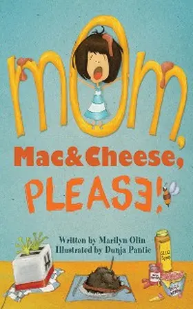 Olin | Mom, Mac & Cheese, Please! | E-Book | www.sack.de