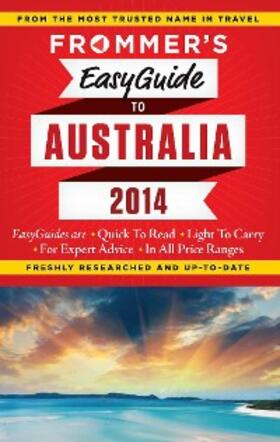 Mylne |  Frommer's EasyGuide to Australia 2014 | eBook | Sack Fachmedien