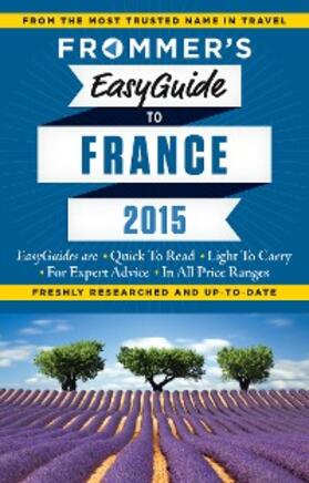Rynn / Heise / Rutherford |  Frommer's EasyGuide to France 2015 | eBook | Sack Fachmedien