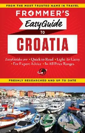 Foster |  Frommer's EasyGuide to Croatia | eBook | Sack Fachmedien