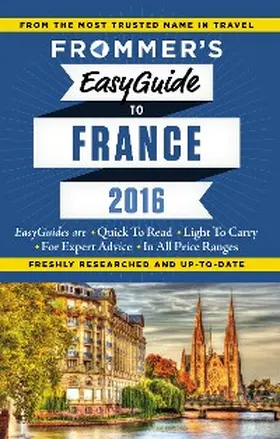 Heise / Novakovich / Rynn |  Frommer's EasyGuide to France 2016 | eBook | Sack Fachmedien