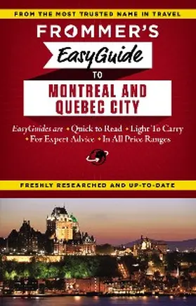 Barber / Brokaw / Trahan |  Frommer's EasyGuide to Montreal and Quebec City | eBook | Sack Fachmedien