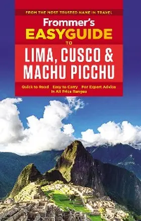 Gill |  Frommer's EasyGuide to Lima, Cusco and Machu Picchu | eBook | Sack Fachmedien